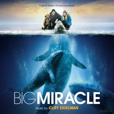 Big Miracle soundtrack (Na Ratunek Wielorybom) (Cliff Eidelman) [CD]