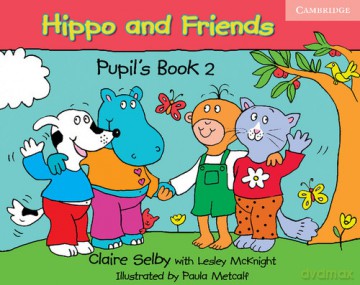 Hippo and Friends 2 Pupil's Book - Claire Selby, Lesley McKnight [KSIĄŻKA]