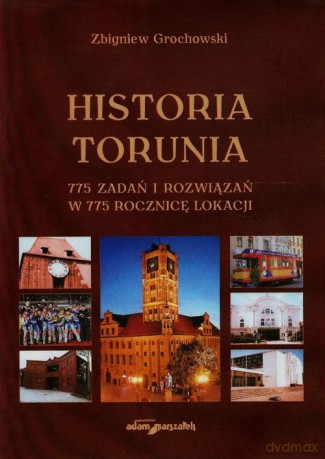 Historia Torunia - Zbigniew Grochowski [KSIĄŻKA]