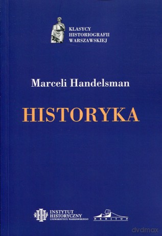Historyka - Marceli Handelsman [KSIĄŻKA]