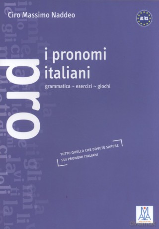 I pronomi italiani - Ciro Massimo Naddeo [KSIĄŻKA]