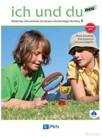 Ich und du neu 5 Materiały ćwiczeniowe - Marta Kozubska, Ewa Krawczyk [KSIĄŻKA]