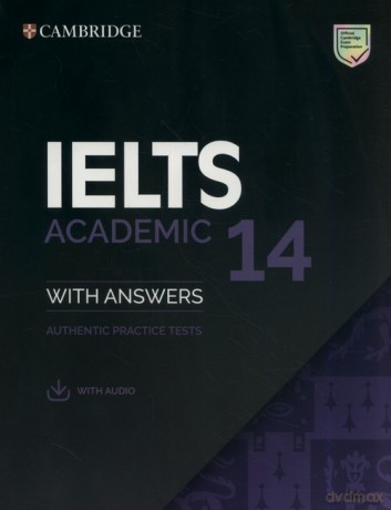 IELTS 14 Academic Authentic Practice Tests with answers [KSIĄŻKA]