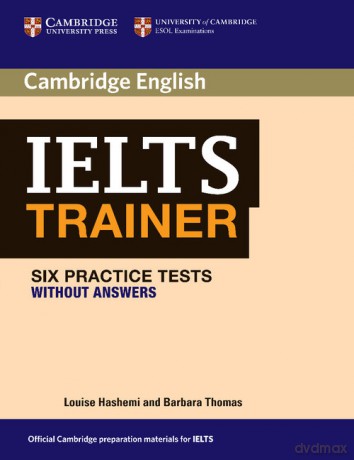 IELTS Trainer Six Practice Tests without answers - Louise Hashemi, Barbara Thomas [KSIĄŻKA]