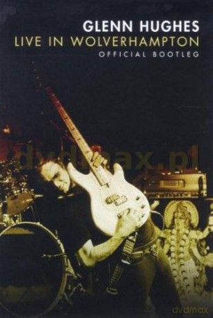 Glenn Hughes: Live In Wolverhampton [DVD]