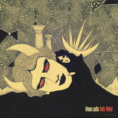 Blues Pills: Holy Moly [CD]