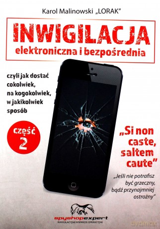 Inwigilacja elektroniczna i bezpośrednia Część 2 - Karol Malinowski [KSIĄŻKA]
