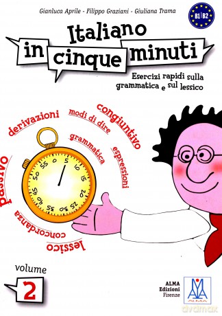 Italiano in cinque minuti 2 B1/B2 esercizi rapidi sulla grammatica e sull lessico - Gianluca Aprile, Filippo Graziani [KSIĄŻKA]