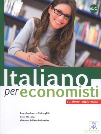 Italiano per economisti - edizione aggiornata - McLoughlin Laura Incalcaterra, Luisa Pla-Lang [KSIĄŻKA]