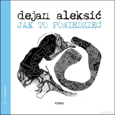 Jak to powiedzieć - Aleksić Dejan [KSIĄŻKA]