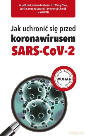 Jak uchronić się przed koronawirusem SARS-CoV-2 [KSIĄŻKA]