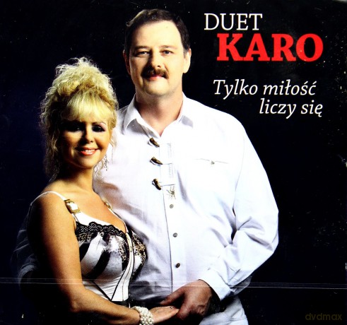 Duet Karo: Tylko miłość liczy się [CD]
