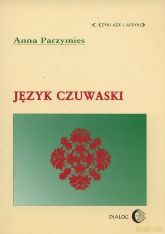 Język czuwaski - Anna Parzymies [KSIĄŻKA]