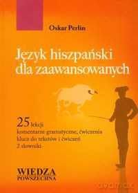 Język hiszpański dla zaawansowanych - Oskar Perlin [KSIĄŻKA]