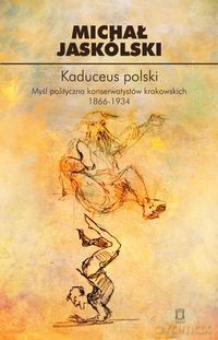 Kaduceus polski - Michał Jaskólski [KSIĄŻKA]