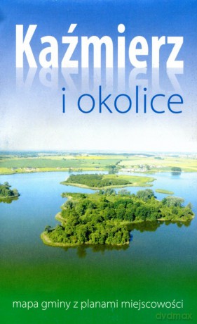 Kaźmierz i okolice