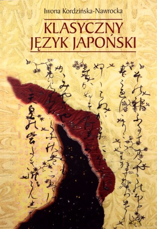 Klasyczny język japoński - Iwona Kordzińska-Nawrocka [KSIĄŻKA]