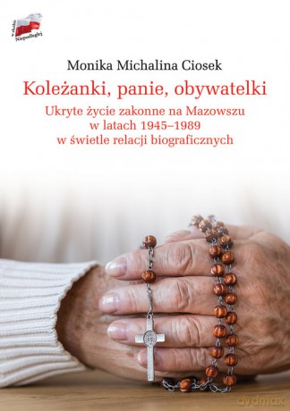 Koleżanki panie obywatelki - Monika Ciosek [KSIĄŻKA]