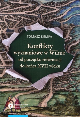 Konflikty wyznaniowe w Wilnie - Tomasz Kempa [KSIĄŻKA]