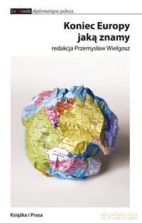 Koniec Europy jaką znamy [KSIĄŻKA]