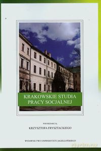 Krakowskie studia pracy socjalnej [KSIĄŻKA]