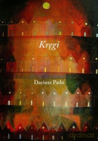 Kręgi - Dariusz Pado [KSIĄŻKA]