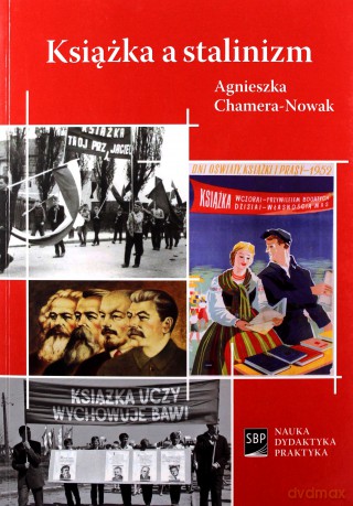 Książka a stalinizm - Agnieszka Chamera-Nowak [KSIĄŻKA]