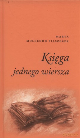 Księga jednego wiersza - Pilszczek Marta Mollendo [KSIĄŻKA]