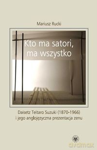 Kto ma satori ma wszystko - Mariusz Rucki [KSIĄŻKA]