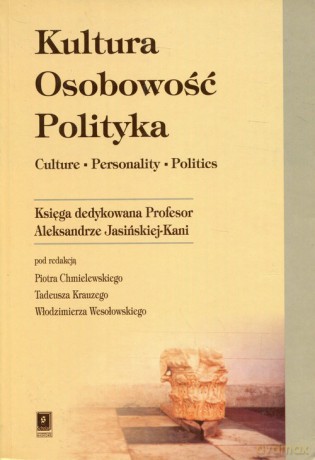 Kultura Osobowość Polityka - Piotr (red) Chmielewski [KSIĄŻKA]