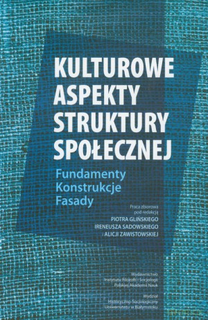 Kulturowe aspekty struktury społecznej [KSIĄŻKA]