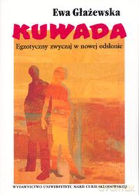 Kuwada Egoztyczny zwyczaj w nowej odsłonie - Ewa Głażewska [KSIĄŻKA]