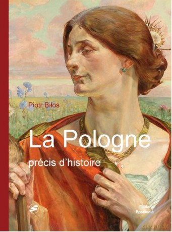 La Pologne precis d'histoire - Piotr Biłos [KSIĄŻKA]