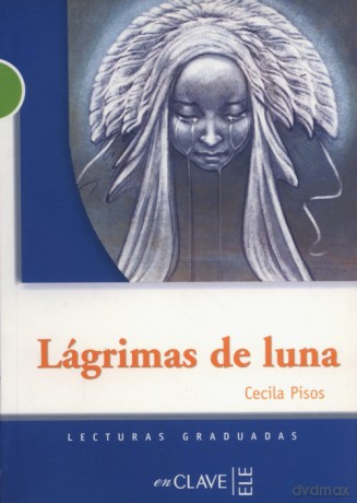 Lagrimas de luna - Cecilia Pisos [KSIĄŻKA]