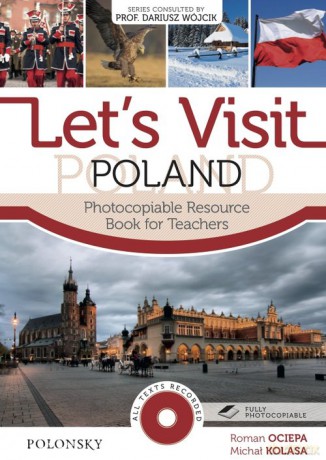 Let's Visit Poland. Photocopiable Resource Book for Teachers - Roman Ociepa, Michał Kolasa [KSIĄŻKA]