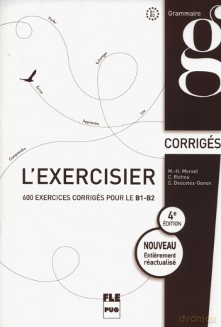 L'Exercisier Corrigés B1-B2 - Marie-Hélrne Morsel, Claude Richou [KSIĄŻKA]