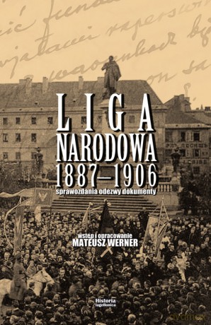 Liga Narodowa 1887-1906 - Mateusz Werner [KSIĄŻKA]