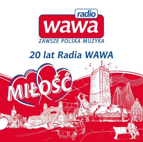 Radio Wawa - 20 lat Radia WAWA. Miłość [2CD]