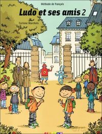 Ludo et ses amis 2 podręcznik - Corrine Marchois, Stephanie Kerkmann [KSIĄŻKA]
