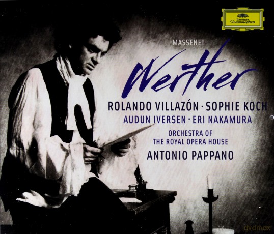 Rolando Villazon: Massenet:Werther [CD]
