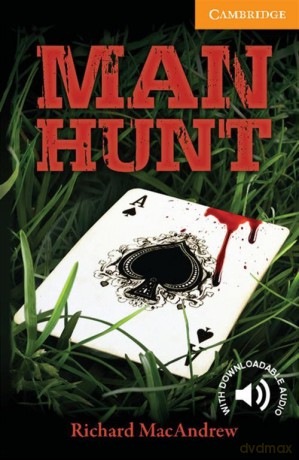 Man Hunt Level 4 Intermediate - Richard MacAndrew [KSIĄŻKA]