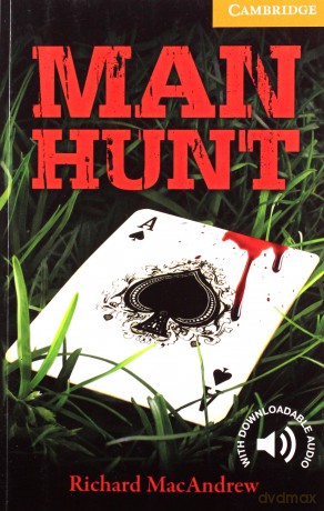 Man Hunt Level 4 Intermediate - Richard MacAndrew [KSIĄŻKA]