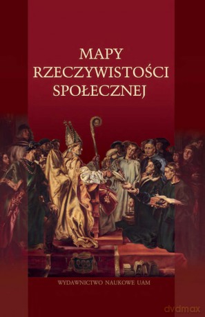 Mapy rzeczywistości społecznej [KSIĄŻKA]