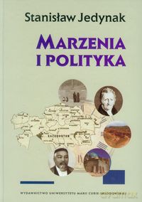 Marzenia i polityka - Stanisław Jedynak [KSIĄŻKA]