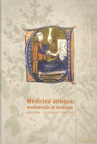 Medicina antiqua mediaevalis et moderna Historia Filozofia - religia [KSIĄŻKA]