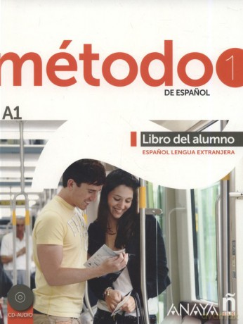 Metodo 1 de espanol Libro del Alumno A1 - Ávila Sara Robles, Bernal Francisca Cárdenas [KSIĄŻKA]