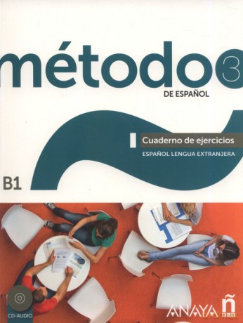 Metodo 3 de espanol Cuaderno de Ejercicios B1 - Ávila Sara Robles, Bernal Francisca Cárdenas [KSIĄŻKA]