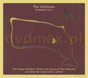 The Unthanks: The Songs Of Robert Wyatt/Antony [CD]