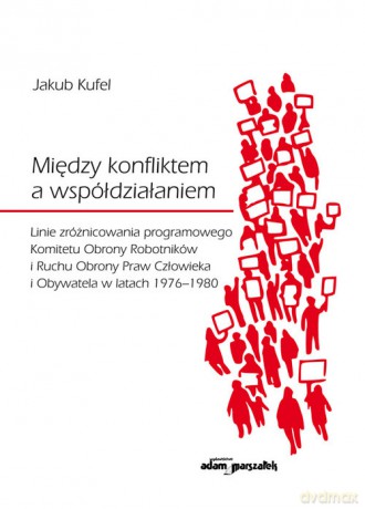 Między konfliktem a współdziałaniem - Jakub Kufel [KSIĄŻKA]