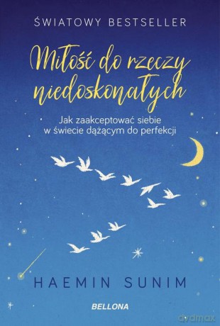 Miłość do rzeczy niedoskonałych - Haemin Sunim [KSIĄŻKA]